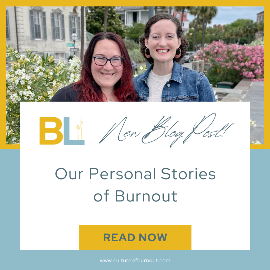 Our Personal Stories of Burnout